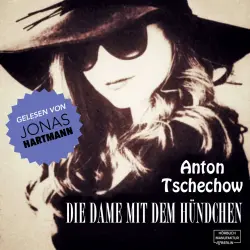 Cover - Anton Tschechow - Die Damen mit dem Hündchen