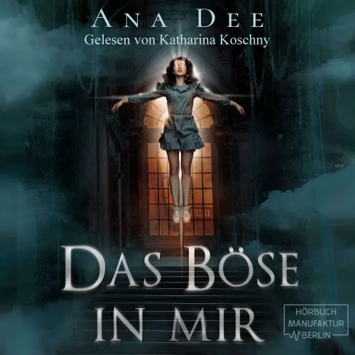 Cover von Ana Dee - Das Böse in mir