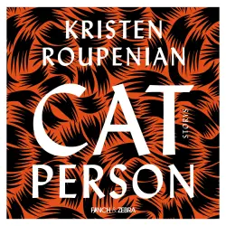 Cover - Kristen Roupenian - Cat Person