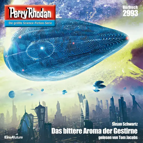 Cover von Susan Schwartz - Perry Rhodan - Erstauflage 2993 - Das bittere Aroma der Gestirne