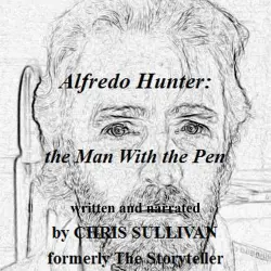 Cover - Chris Sullivan - Alfredo Hunter: The Man With the Pen