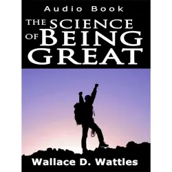 Cover - Wallace D. Wattles - The Science of Being Great