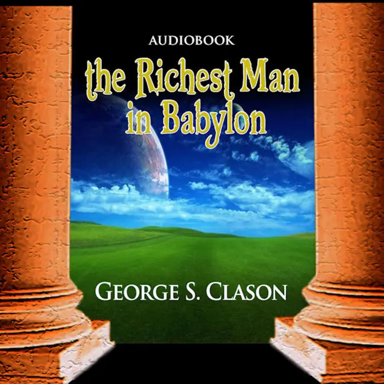 Cover von George S. Clason - The Richest Man in Babylon