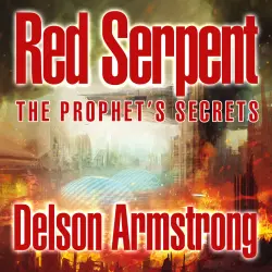 Cover - Delson Armstrong - Red Serpent: The Prophet's Secrets