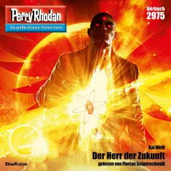 Cover - Kai Hirdt - Perry Rhodan - Erstauflage 2975 - Der Herr der Zukunft