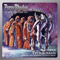 Cover - Kurt Mahr - Perry Rhodan - Silber Edition 107 - Murcons Vermächtnis