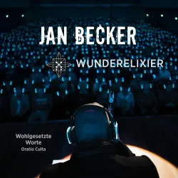 Cover - Jan Becker - Wohlgesetzte Worte - Oratio Culta - Wunderelixier