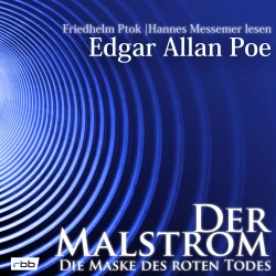 Cover - Edgar Allan Poe - Der Malstrom / Die Maske des roten Todes