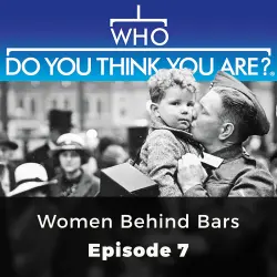 Cover - Angela Buckley - Who Do You Think You Are? - Episode 7 - Women Behind Bars