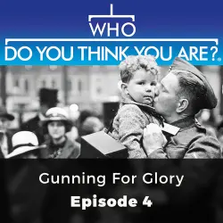 Cover - Nicola Lyle - Who Do You Think You Are? - Episode 4 - Gunning for Victory