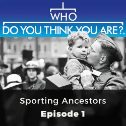 Cover - Jane Shrimpton - Who Do You Think You Are? - Episode 1 - Sporting Ancestors