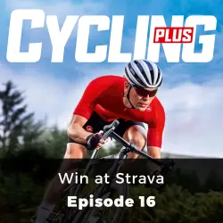 Cover - Jamie Wilkins - Cycling Plus - Episode 16 - Win at Strava