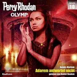 Cover - Dennis Mathiak - Perry Rhodan - Olymp 10 - Adarem antwortet nicht