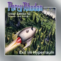 Cover - Clark Darlton - Perry Rhodan - Silber Edition 52 - Exil im Hyperraum