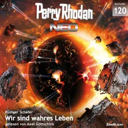 Cover - Rüdiger Schäfer - Perry Rhodan - Neo 120 - Wir sind wahres Leben