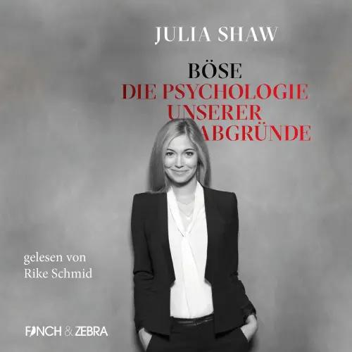 Cover von Julia Shaw - Böse: Die Psychologie unserer Abgründe