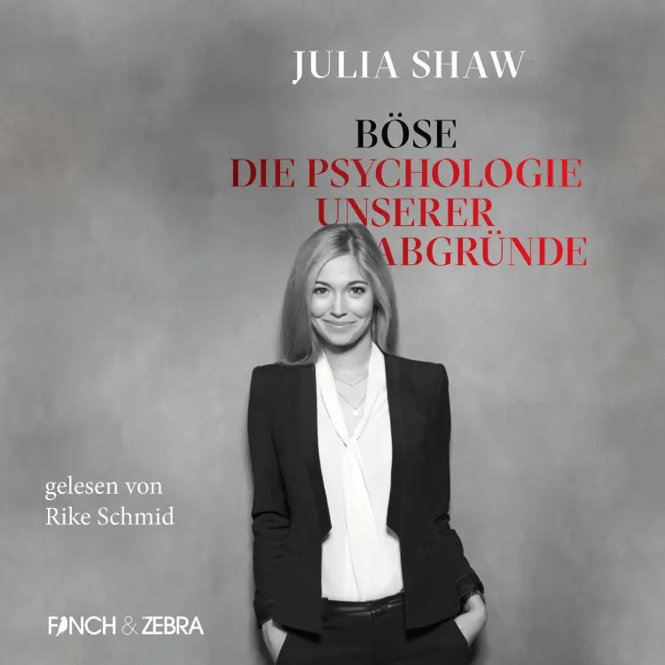 Cover von Julia Shaw - Böse: Die Psychologie unserer Abgründe