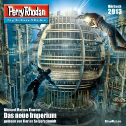 Cover - Michael Marcus Thurner - Perry Rhodan - Erstauflage 2913 - Das neue Imperium