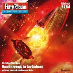 Cover - Christian Montillon - Perry Rhodan - Erstauflage 2764 - Rendezvous in Larhatoon