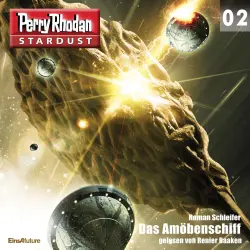 Cover - Roman Schleifer - Perry Rhodan - Stardust 2 - Das Amöbenschiff