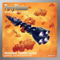 Cover - Kurt Mahr - Perry Rhodan - Silber Edition 121 - Mission Zeitbrücke