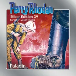 Cover - Clark Darlton - Perry Rhodan - Silber Edition 39 - Paladin