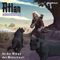 Cover - Hans Kneifel - Atlan Zeitabenteuer 1 - An der Wiege der Menschheit