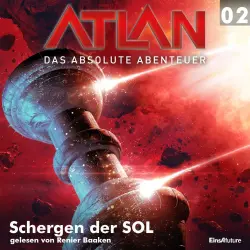 Cover - Peter Griese - Atlan - Das absolute Abenteuer 2 - Schergen der SOL
