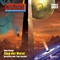 Cover - Uwe Anton - Perry Rhodan - Erstauflage 2455 - Sieg der Moral