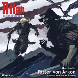 Cover - Hans Kneifel - Atlan Zeitabenteuer 8 - Ritter von Arkon