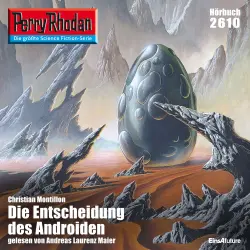 Cover - Christian Montillon - Perry Rhodan - Erstauflage 2610 - Die Entscheidung des Androiden