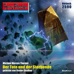 Cover - Michael Markus Thurner - Perry Rhodan - Erstauflage 2590 - Der Tote und der Sterbende
