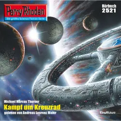 Cover - Michael Marcus Thurner - Perry Rhodan - Erstauflage 2521 - Kampf um Kreuzrad