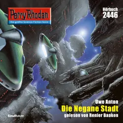 Cover - Uwe Anton - Perry Rhodan - Erstauflage 2446 - Die Negane Stadt