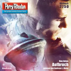 Cover - Uwe Anton - Perry Rhodan - Erstauflage 2750 - Aufbruch