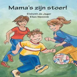 Cover - Elsbeth de Jager - Mama's zijn stoer!