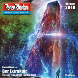 Cover - Hubert Haensel - Perry Rhodan - Erstauflage 2840 - Der Extraktor