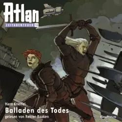 Cover - Hans Kneifel - Atlan Zeitabenteuer 10 - Balladen des Todes