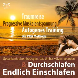 Cover - Franziska Diesmann - Endlich Einschlafen & Durchschlafen - Traumreise, Progressive Muskelentspannung & Autogenes Training (P&A Methode) - mit Naturklängen und beruhigender Entspannungsmusik in 432 Hz