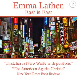 Cover - Emma Lathen - The Emma Lathen Booktrack Edition - Book 21 - East Is East