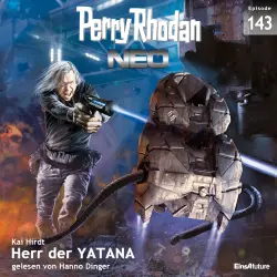 Cover - Kai Hirdt - Perry Rhodan - Neo 143 - Herr der YATANA