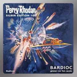 Cover - William Voltz - Perry Rhodan - Silber Edition 100 - Bardioc
