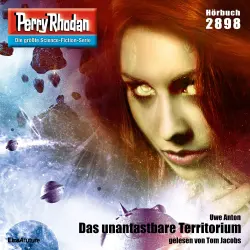 Cover - Uwe Anton - Perry Rhodan - Erstauflage 2898 - Das unantastbare Territorium