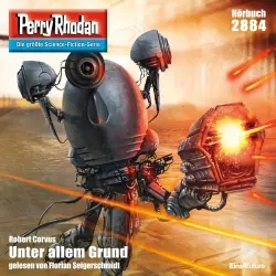 Cover - Robert Corvus - Perry Rhodan - Erstauflage 2884 - Unter allem Grund