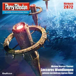 Cover - Michael Marcus Thurner - Perry Rhodan - Erstauflage 2872 - Leccores Wandlungen