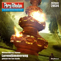 Cover - Michael Marcus Thurner - Perry Rhodan - Erstauflage 2834 - Larendämmerung