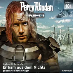 Cover - Michael H. Buchholz - Perry Rhodan - Neo 101 - Er kam aus dem Nichts