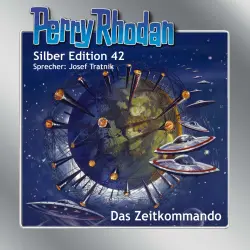Cover - Clark Darlton - Perry Rhodan - Silber Edition 42 - Das Zeitkommando