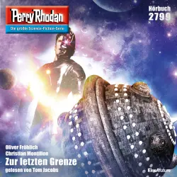 Cover - Oliver Fröhlich - Perry Rhodan - Erstauflage 2799 - Zur letzten Grenze