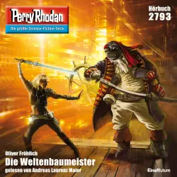 Cover - Oliver Fröhlich - Perry Rhodan - Erstauflage 2793 - Die Weltenbaumeister
